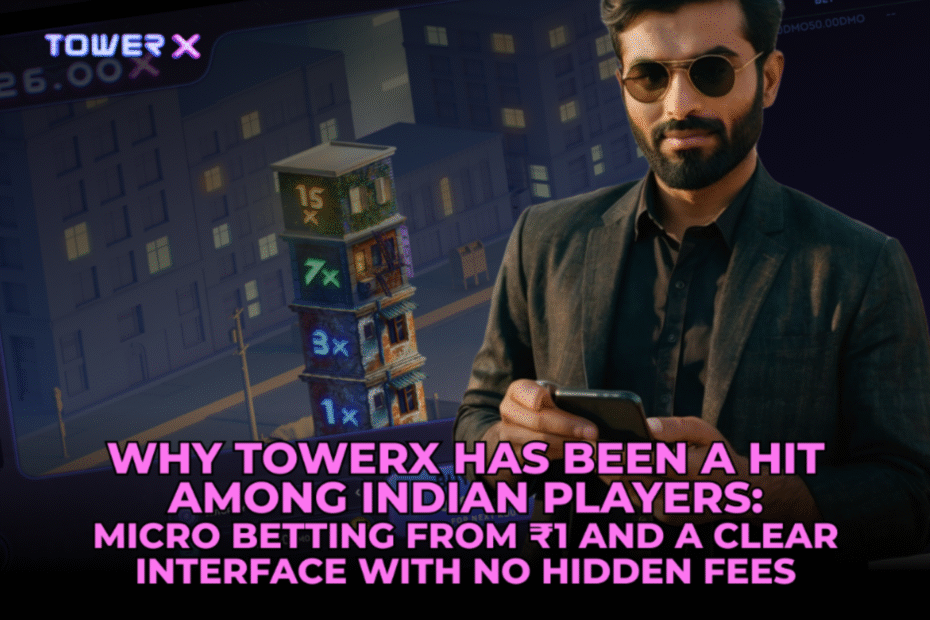 Why TowerX Has Been a Hit Among Indian Players